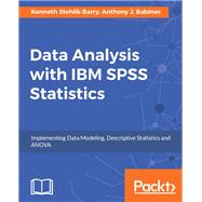 Data Analysis with IBM SPSS Statistics