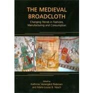 The Medieval Broadcloth