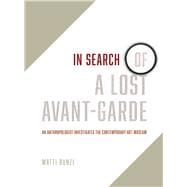 In Search of a Lost Avant-Garde