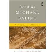 Reading Michael Balint: A Pragmatic Clinician