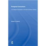 Foregone Conclusions