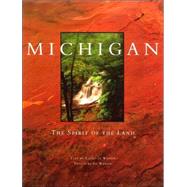 Michigan : The Spirit of the Land