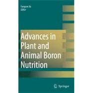 Advances in Plant And Animal Boron Nutrition