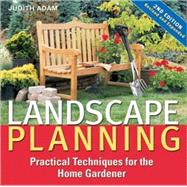 Landscape Planning : Practical Techniques for the Home Gardener