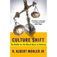 Culture Shift The Battle for the Moral Heart of America