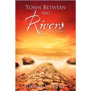 Town Between Two Rivers