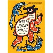 Where Wolves Don't Die