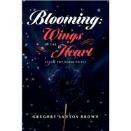 Blooming: Wings Of The Heart 