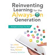 Reinventing Learning for the Always on Generation
