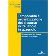Temporalità E Organizzazione Del Discorso in Italiano E in Spagnolo