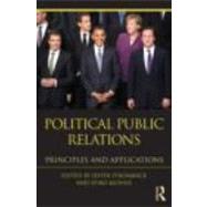 Political Public Relations: Principles and Applications