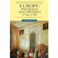 Europe: Privilege and Protest 1730-1789