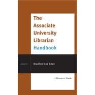 The Associate University Librarian Handbook A Resource Guide