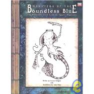 Monsters of the Boundless Blue : Wanderers Guild Guide to Subterranean Organisms