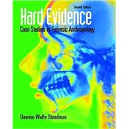 Hard Evidence: Case Studies in Forensic Anthropology