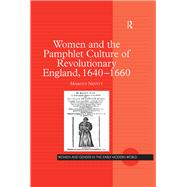 Women and the Pamphlet Culture of Revolutionary England, 1640-1660
