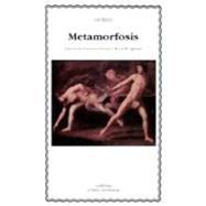Metamorfosis / Metamorphoses