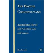 The Boston Cosmopolitans International Travel and American Arts and Letters