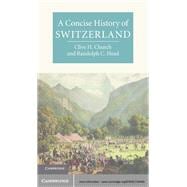 A Concise History of Switzerland