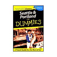 Seattle & Portland for Dummies