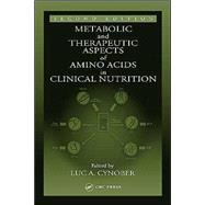 Metabolic & Therapeutic Aspects of Amino Acids in Clinical Nutrition, Second Edition