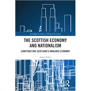 The Scottish Economy and Nationalism