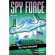 Mission : Spy Force Revealed