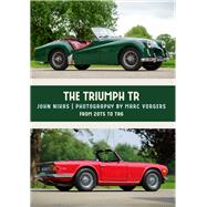 The Triumph TR From 20TS to TR6