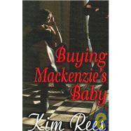 Buying MacKenzie's Baby