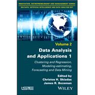 Data Analysis and Applications 1 Clustering and Regression, Modeling-estimating, Forecasting and Data Mining