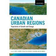 Canadian Urban Regions: Trajectories of Growth and Change