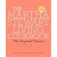 Martha Stewart Living Cookbook : The Original Classics