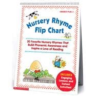 Nursery Rhyme Flip Chart 20 Favorite Nursery Rhymes That Build Phonemic Awareness and Inspire a Love of Reading