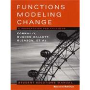 Student Solutions Manual to accompany Functions Modeling Change, 2nd Edition