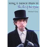 Song and Dance Man III : The Art of Bob Dylan