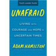 Unafraid Youth Leader Guide