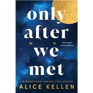 Only After We Met
