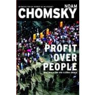 Profit Over People Neoliberalism and Global Order