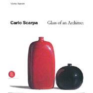 Carlo Scarpa : Glass of an Architect
