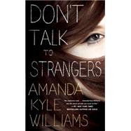 Don't Talk to Strangers A Novel