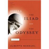 Homer's The Iliad and The Odyssey A Biography