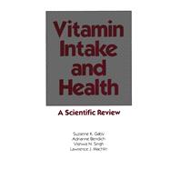 Vitamin Intake and Health: A Scientific Review