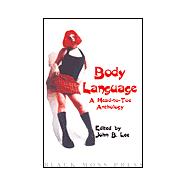 Body Language : A Head-to-Toe Anthology
