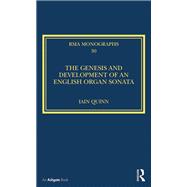 The Genesis and Development of an English Organ Sonata