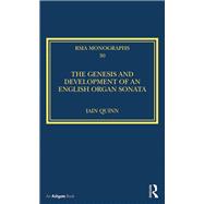 The Genesis and Development of an English Organ Sonata