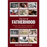 The Art of Fatherhood book cover, ISBN 9781538193822