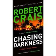 Chasing Darkness An Elvis Cole Novel