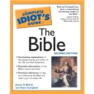 Complete Idiot's Guide to the Bible, 2E