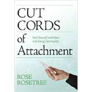 Cut Cords of Atttachment