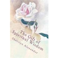 The Gift of Spiritual Wisdom